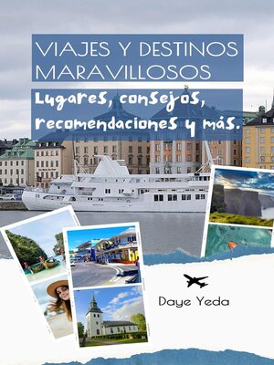 cover image of Viajes y destinos maravillosos, lugares, consejos, recomendaciones y más.